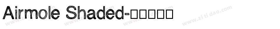 Airmole Shaded字体转换